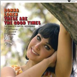 Loren ,Donna - These Are Good Times : The Complete..